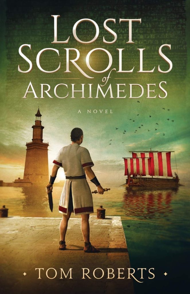 Lost Scrolls of Archimedes by Tom Roberts