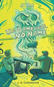 The Game with No Name by L.G. Cunningham