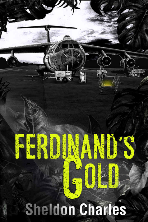 Ferdinand’s Gold by Sheldon Charles