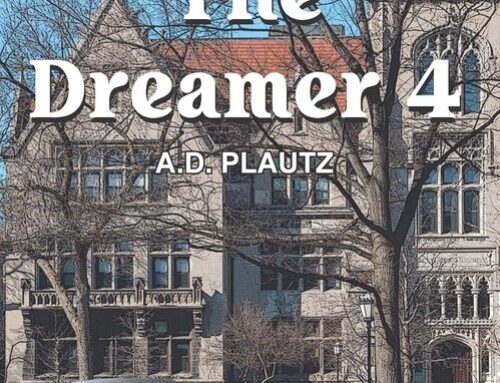 The Dreamer 4 by A.D. Plautz