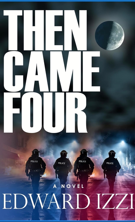 Then Came Four by Edward Izzi