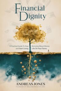 Financial Dignity by Andreas Jones